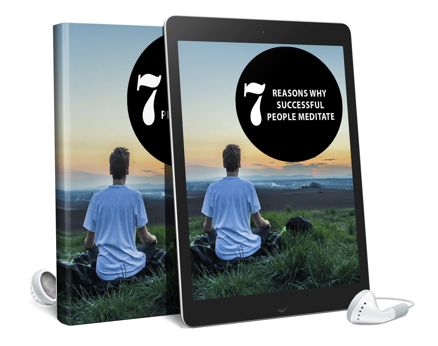7 Reasons Why Successful People Meditate (ebook + Audio Book)
