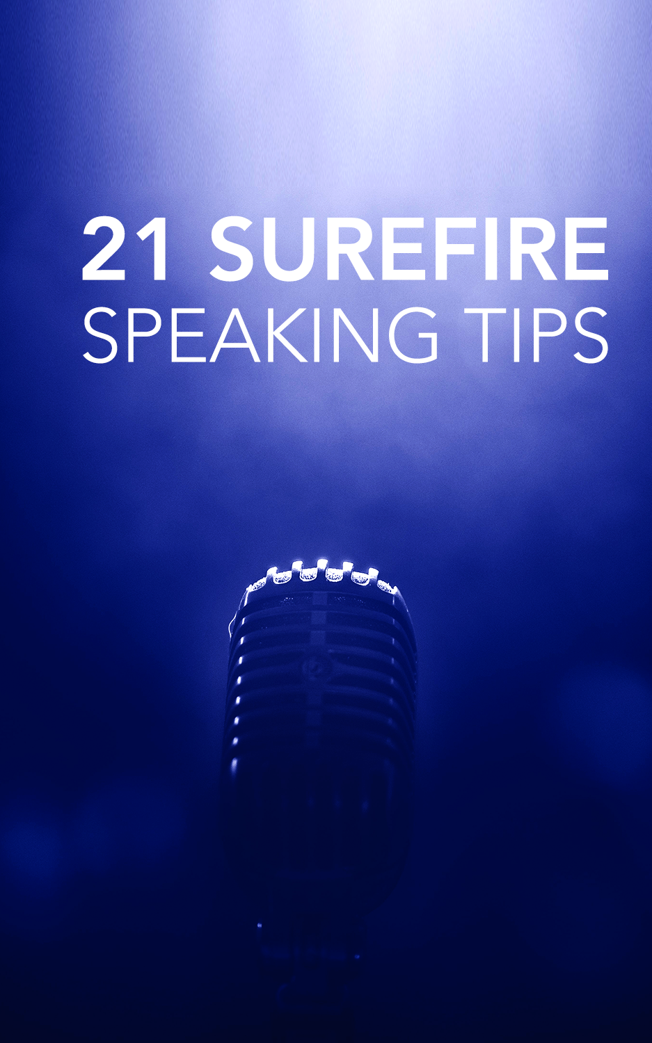 21 Surefire Speaking Tips