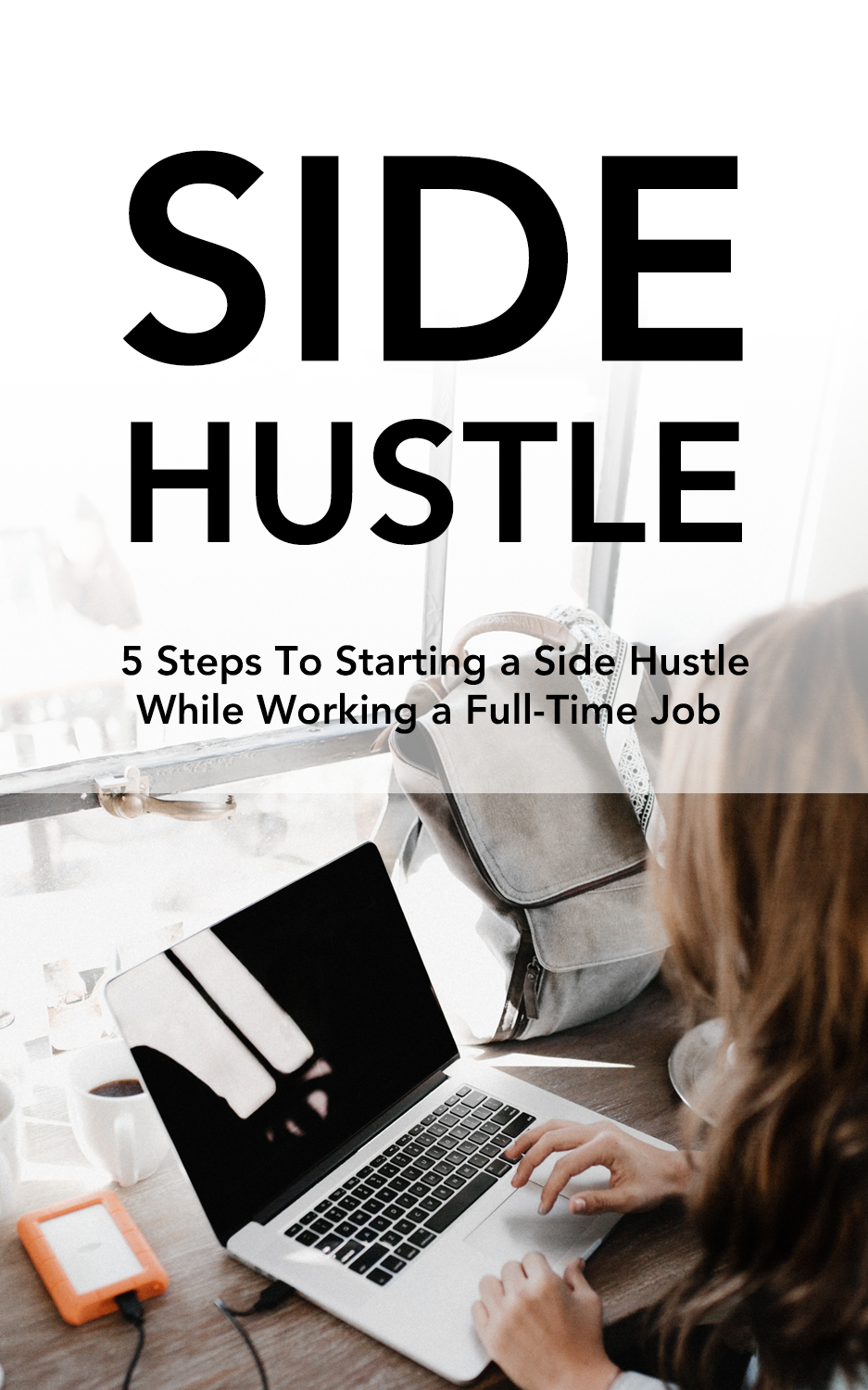 5 Steps to Starting a Side Hustle (eBook & AudioBook)