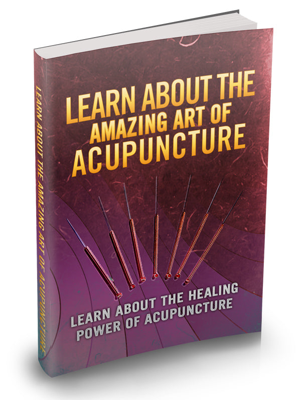 Learn About the Amazing Art of Acupuncture