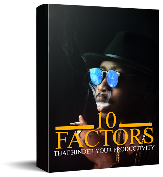 10 Factors That Hinder Your Productivity