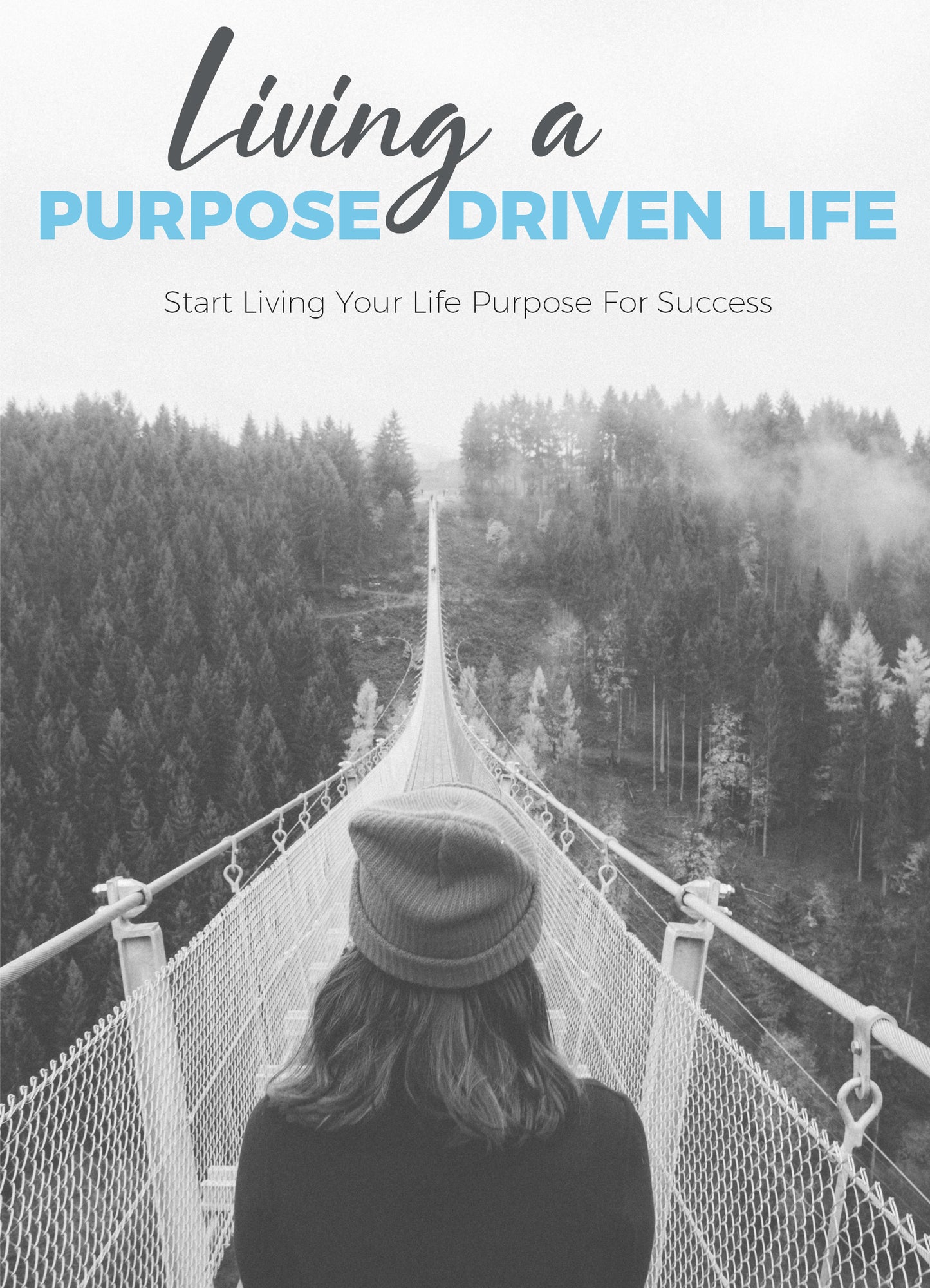 Living a Purpose Driven Life