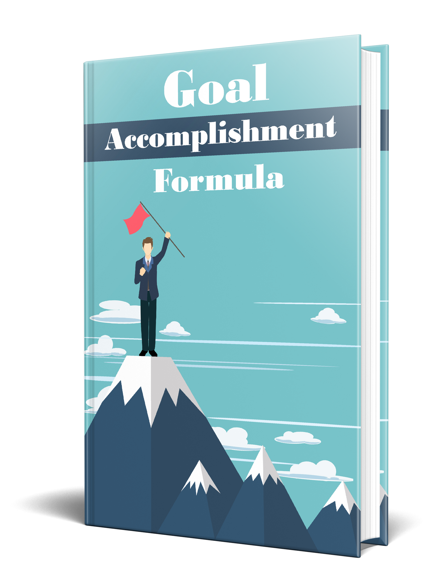 Goal Accomplishment Formula