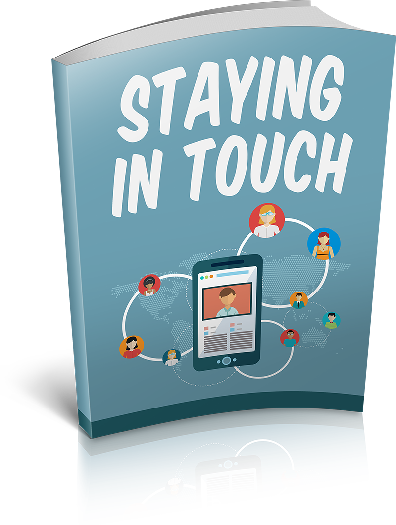 Staying in Touch