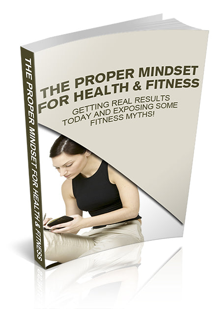 The Proper Mindset for Health and Fitness