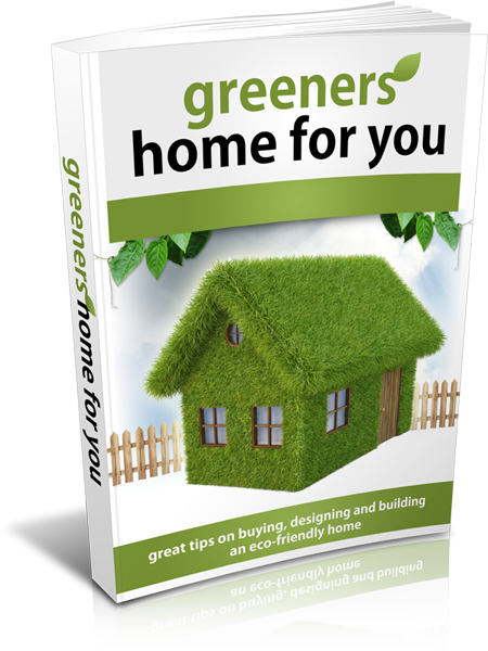 Greener Home for You