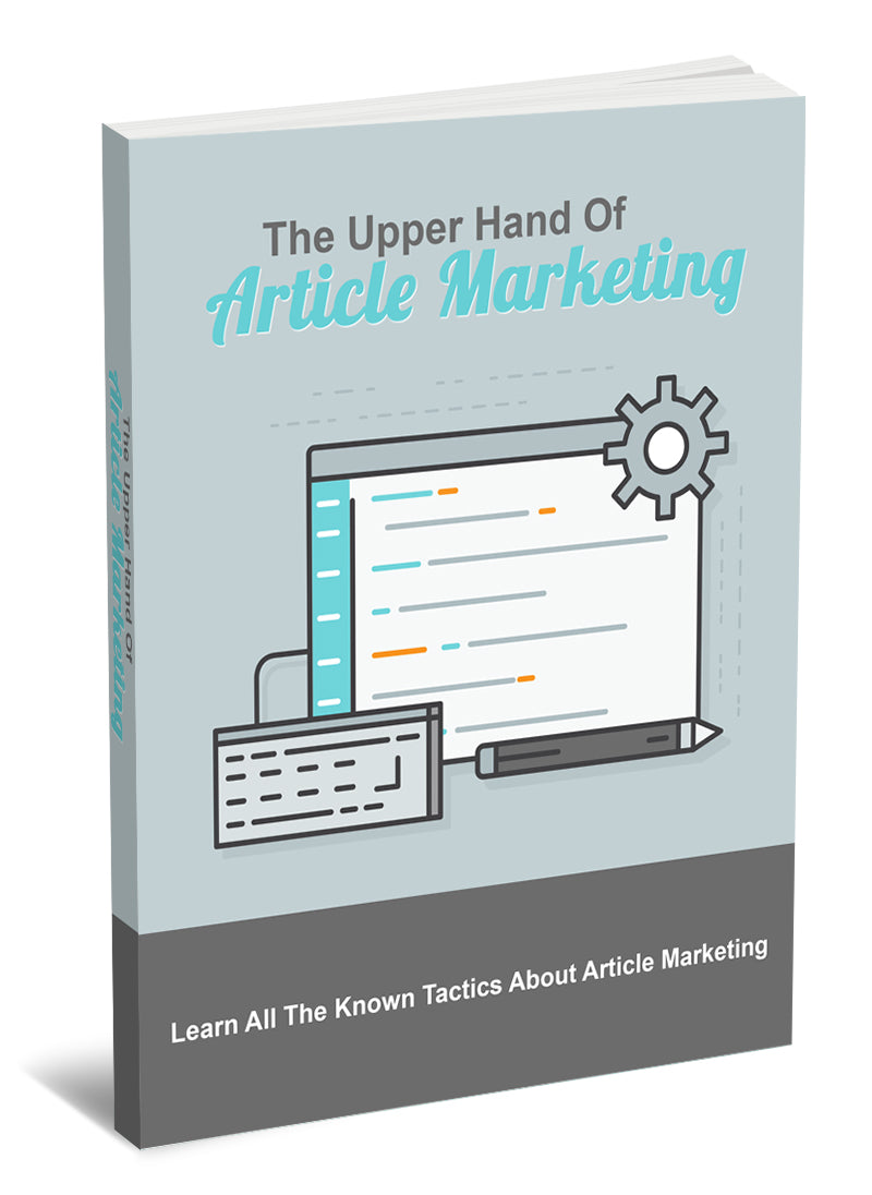 The Upper Hand of Article Marketing