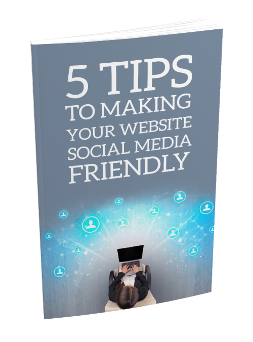 5 Tips To Making Your Website Social Media Friendly