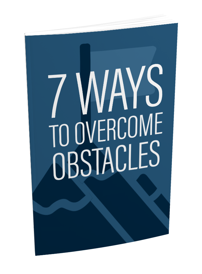 7 Ways to Overcome Obstacles